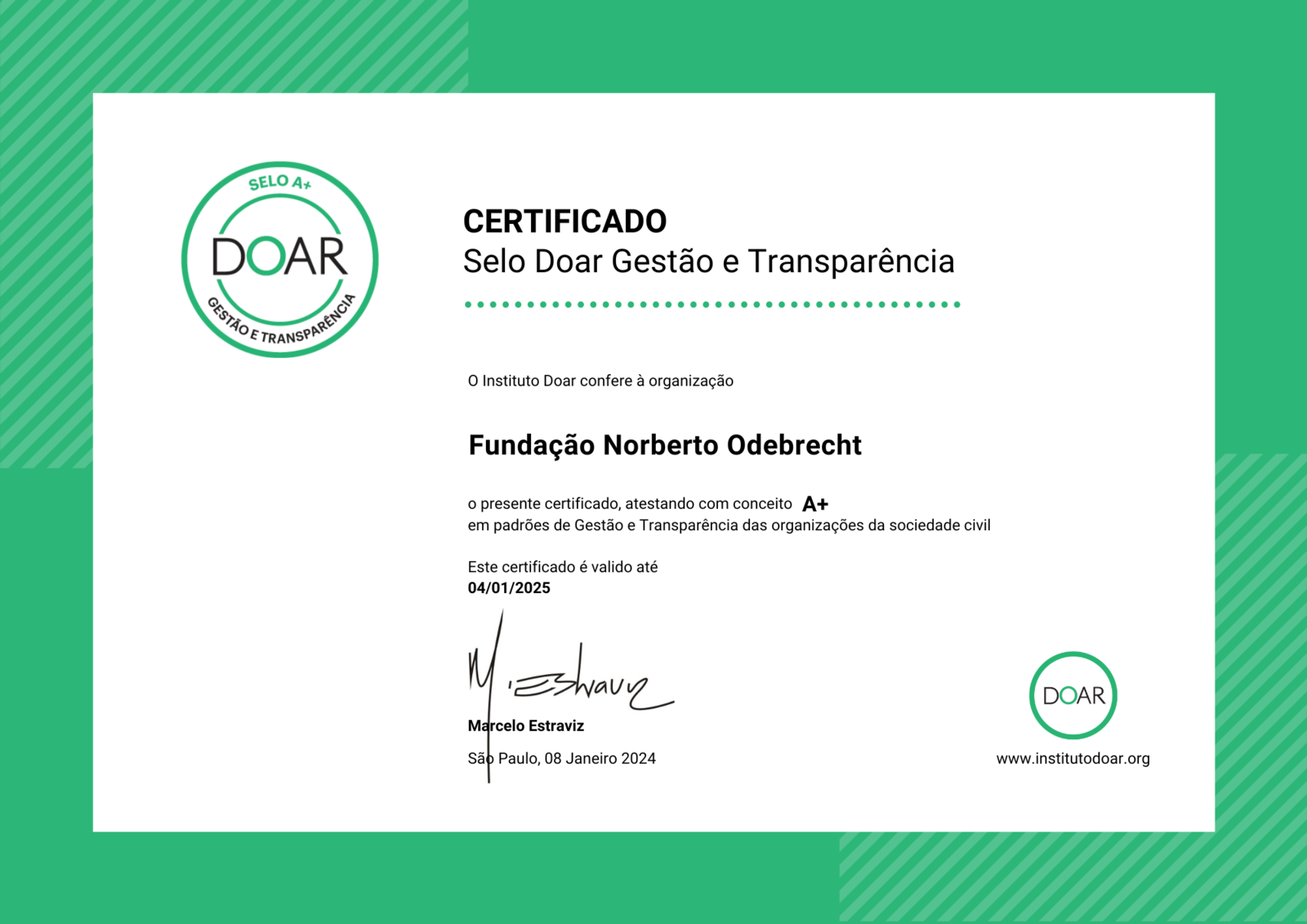 A Fundação Norberto Odebrecht foi certificada com o Selo Doar A+
